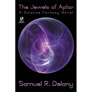 The Jewels of Aptor: A Science Fantasy Novel / Captives of the Flame: A Science Fantasy Novel (Wildside Double #30)