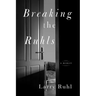 Breaking the Ruhls: A Memoir
