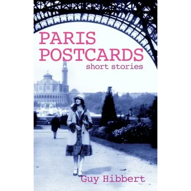 Paris Postcards: Short stories