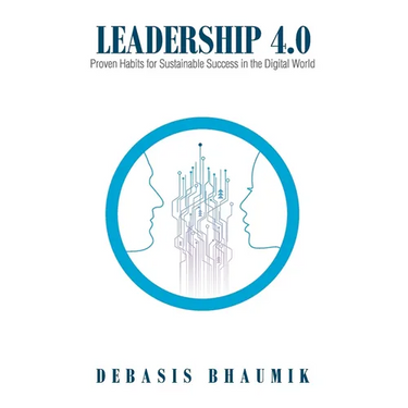 Leadership 4.0: Proven Habits for Sustainable Success in the Digital World