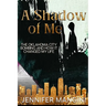 A Shadow of Me