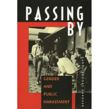 Passing by: Gender and Public Harassment
