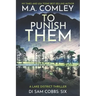 To Punish Them: A Lake District Thriller