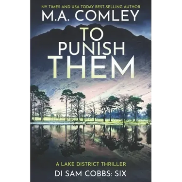 To Punish Them: A Lake District Thriller