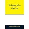 The nineteen letters of Ben Uziel, being a spiritual presentation of the principles of Judaism