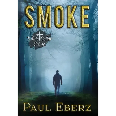 Smoke: A White Collar Crime