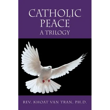 Catholic Peace: A Trilogy