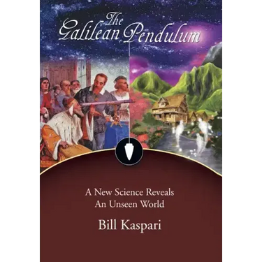 The Galilean Pendulum: A New Science Reveals an Unseen World