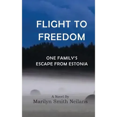 Flight to Freedom: One Family's Escape from Estonia