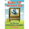 Kids' TV Grows Up: The Path from Howdy Doody to Spongebob