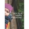 Key to a Happy Parenting