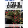Beyond the Bougainvillea: Reflections on Disability and Rehabilitation