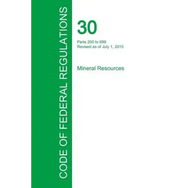 Code of Federal Regulations Title 30, Volume 2, July 1, 2015