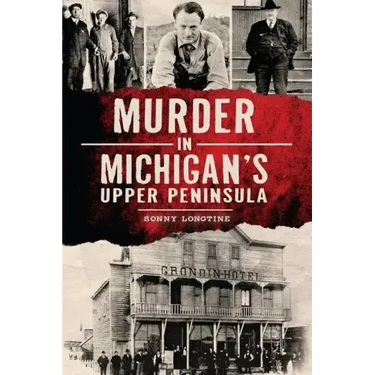 Murder in Michigan's Upper Peninsula