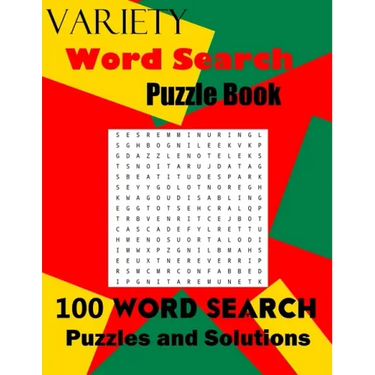 Variety Word Search Puzzle Book: 100 Word Search Puzzles and Solutions