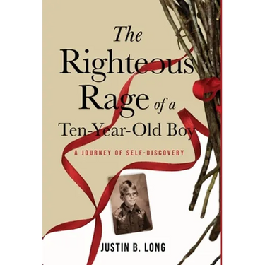 The Righteous Rage of a Ten-Year-Old Boy: A Journey of Self-Discovery