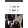 A Family of Kings: The Descendants of Christian IX of Denmark