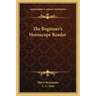 The Beginner's Horoscope Reader