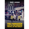 The Forbidden Fruit Or The Forbidden Truth..in The Bible?