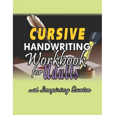 Cursive Handwriting Workbook for Adults: Learning Practice Activity Book for Kids, Teens, Young Adults and Adults