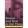 Brains and How to Get Them