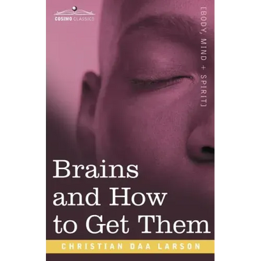 Brains and How to Get Them