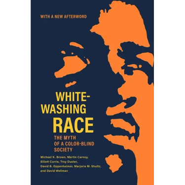 Whitewashing Race: The Myth of a Color-Blind Society