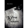 Killing the Dragon