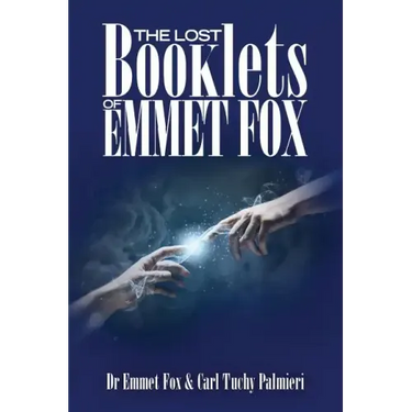 The Lost Booklets of Emmett Fox