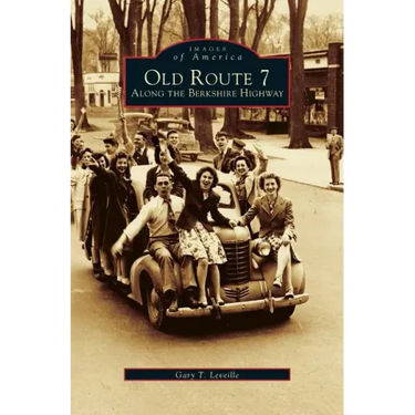 Old Route 7: Along the Berkshire Highway