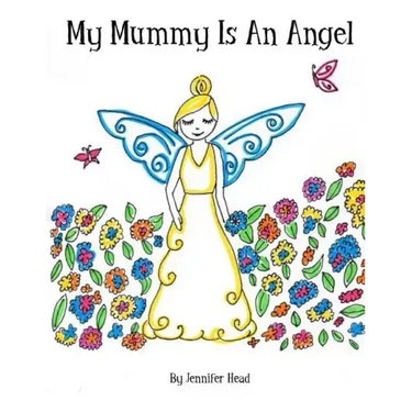 My Mummy Is An Angel