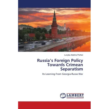 Russia's Foreign Policy Towards Crimean Separatism