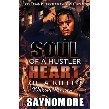 Soul of a Hustler, Heart of a Killer 2