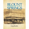 Blount Springs: Alabama's Fountain of Youth