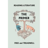Reading-Literature The Primer (Yesterday's Classics)