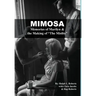 Mimosa: Memories of Marilyn & the Making of The Misfits