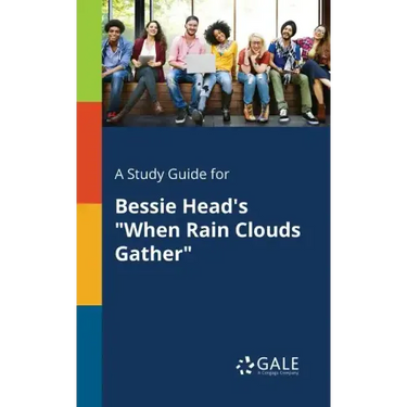 A Study Guide for Bessie Head's "When Rain Clouds Gather"