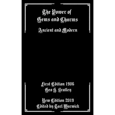 The Power of Gems and Charms: Ancient and Modern