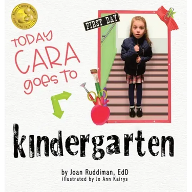 Today Cara Goes to Kindergarten