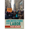 Architecture and Labor