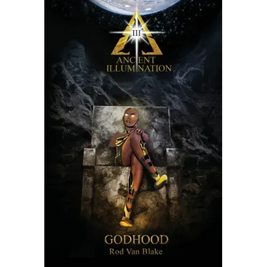 Ancient Illumination III: Godhood