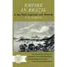 Empire in Brazil: A New World Experiment with Monarchy
