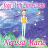 Yoga With Luna Lastic (Inspirational Yoga For Kids, Toddler Books, Kids Books, Kindergarten Books, Baby Books, Kids Book, Yoga Books For Kids, Ages 2-