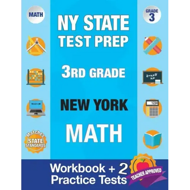 NY State Test Prep 3rd Grade New York Math: Workbook and 2 Practice Tests: New York 3rd Grade Math Test Prep, 3rd Grade Math Test Prep New York, Math