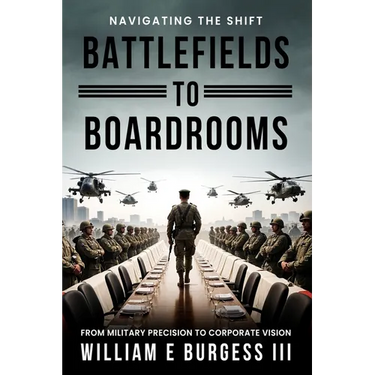 Battlefields to Boardrooms
