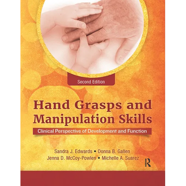 Hand Grasps and Manipulation Skills: Clinical Perspective of Development and Function