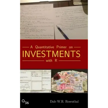 A Quantitative Primer on Investments with R