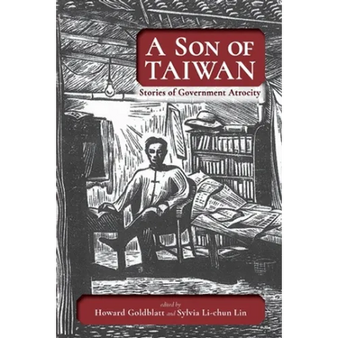 A Son of Taiwan: Stories of Government Atrocity