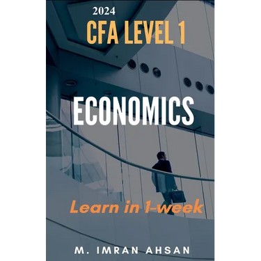 Economics for CFA 2024: level 1 in just one week