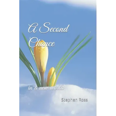 A Second Chance: in a new world